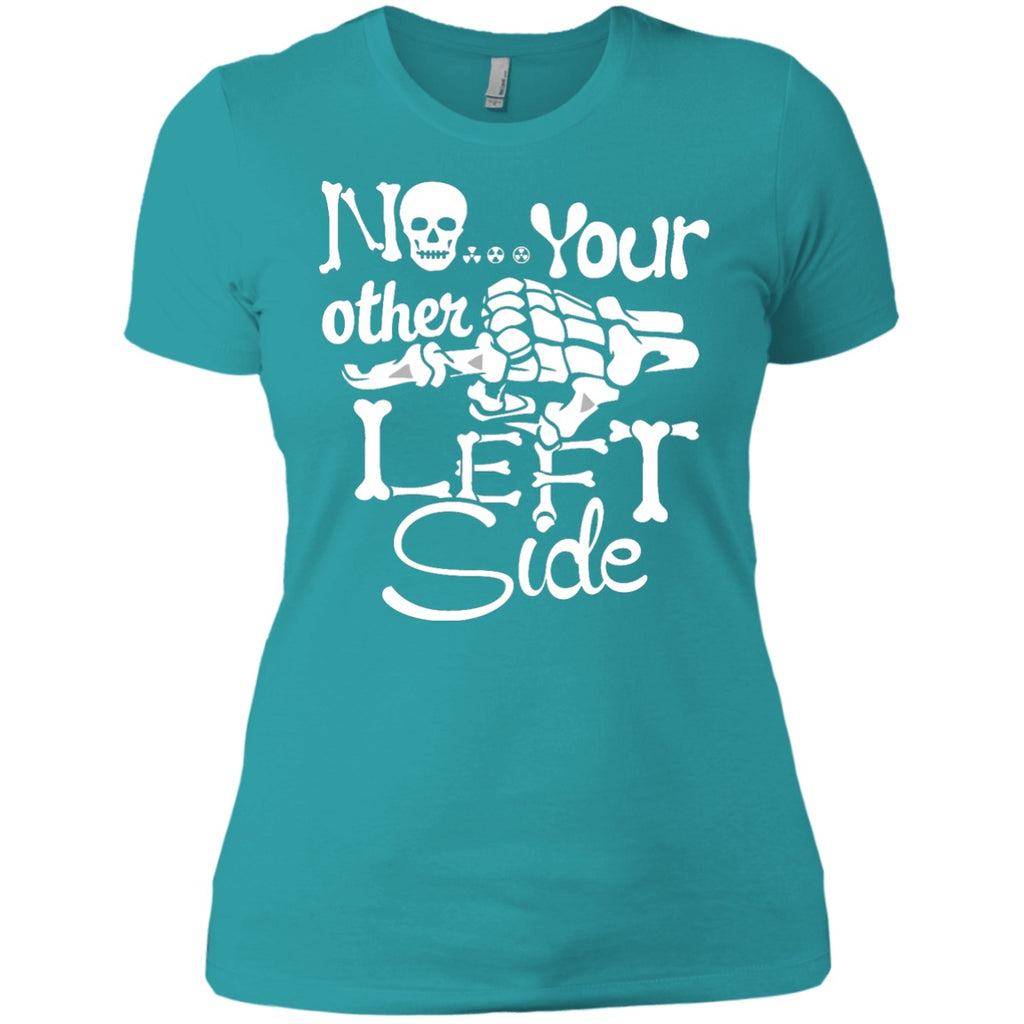 Short Sleeve - No Your Other Left Side - Ladies Tee