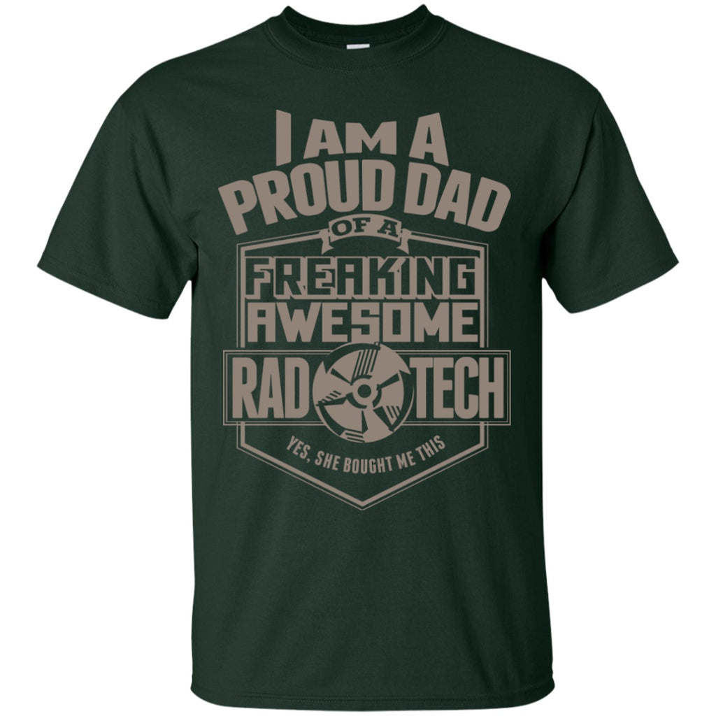 Short Sleeve - Proud Dad Of A Rad Tech (She Bought) - FRONT SIDE