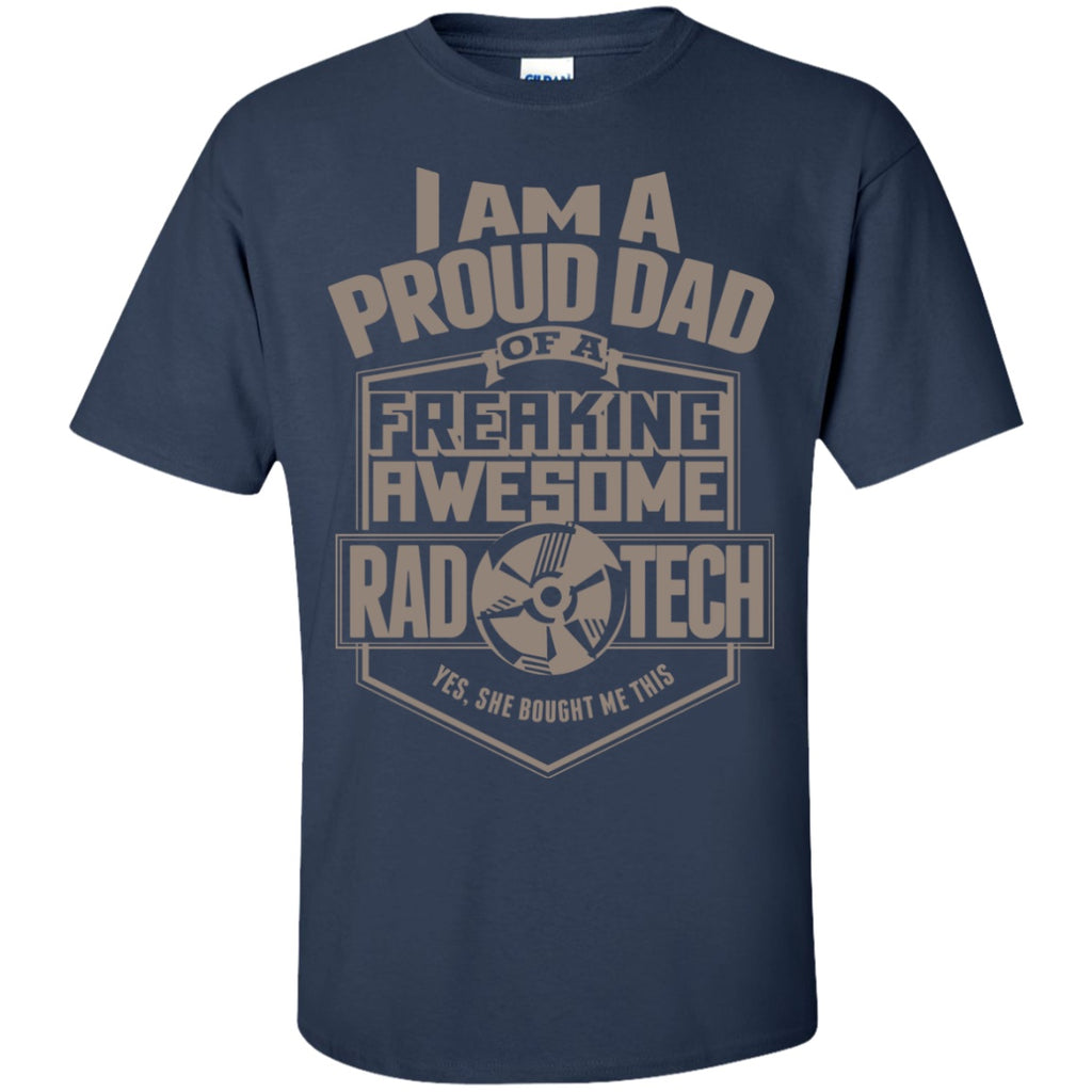 Short Sleeve - Proud Dad Of A Rad Tech (She Bought) - FRONT SIDE
