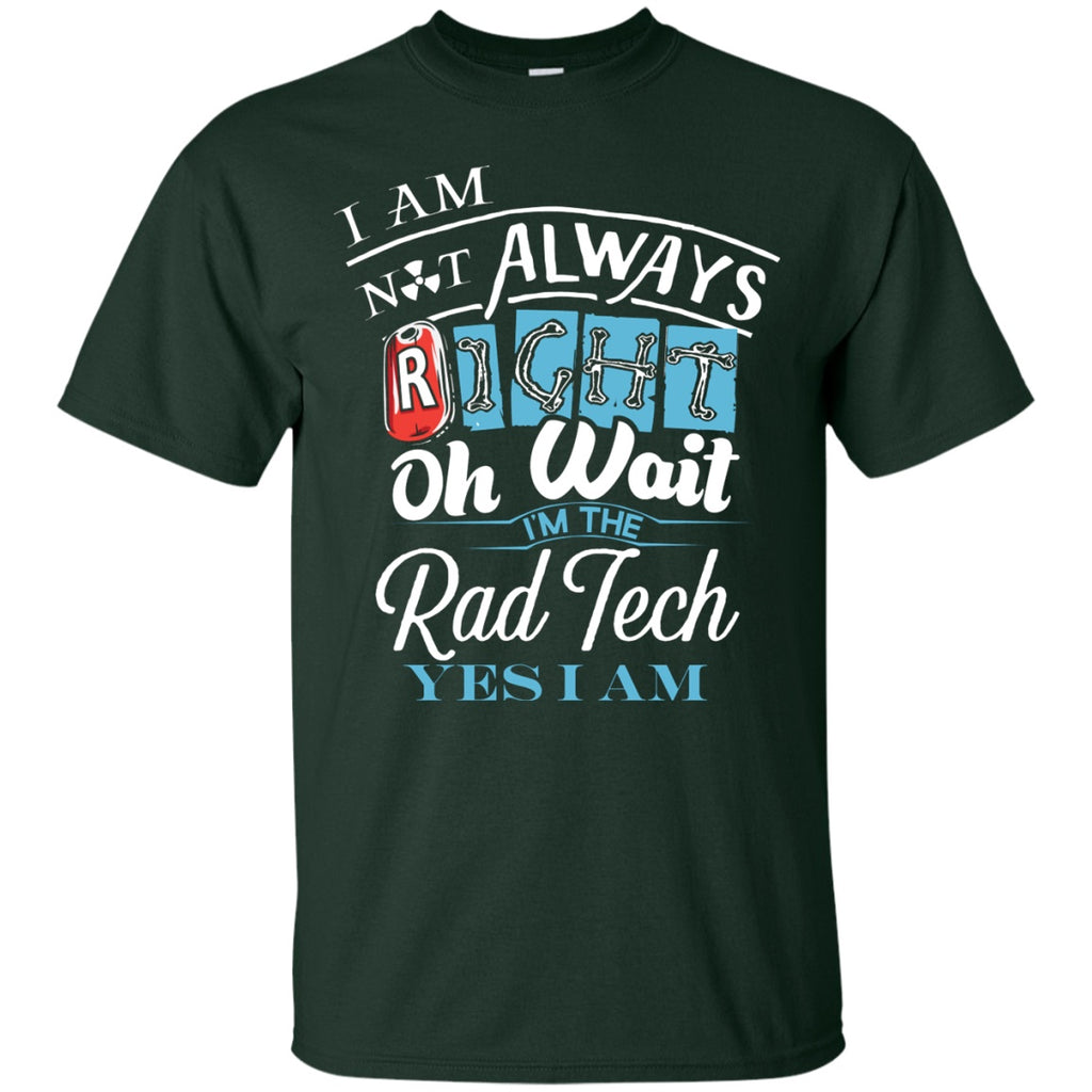 T-Shirts - Rad Tech Always Right Unisex Tee